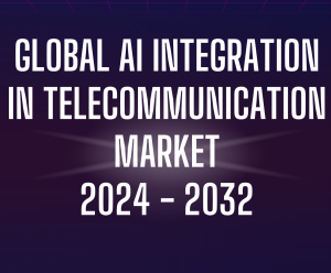 Global AI Integration in Telecom Market 2024-2032