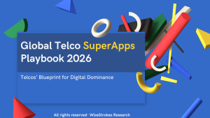Global Telco SuperApps Playbook 2026: Telcos’ Blueprint for Digital Dominance