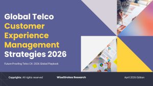 Global Telcos Customer Experience Management Strategies 2026